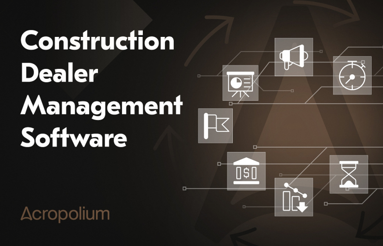 Software for Construction Dealer Management 